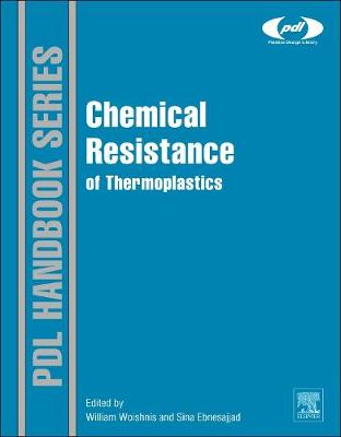 Chemical Resistance of Thermoplastics: Volumes 1 & 2