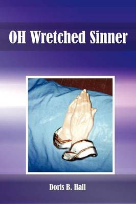 OH Wretched Sinner