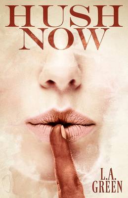 Hush Now