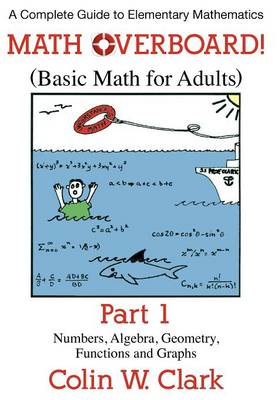 Math Overboard! (Basic Math for Adults) Part 1