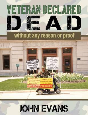 Veteran Declared Dead Without Any Reason or Proof