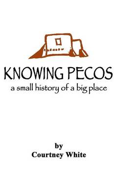 Knowing Pecos