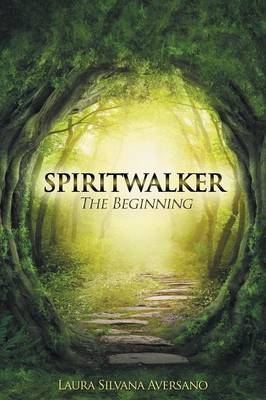 Spiritwalker, the Beginning
