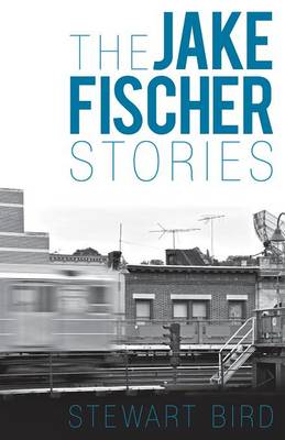 The Jake Fischer Stories