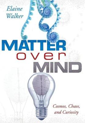 Matter Over Mind