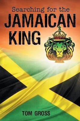 Searching for the Jamaican King