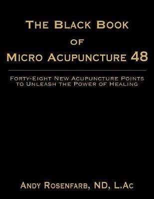 The Black Book of Micro Acupuncture 48
