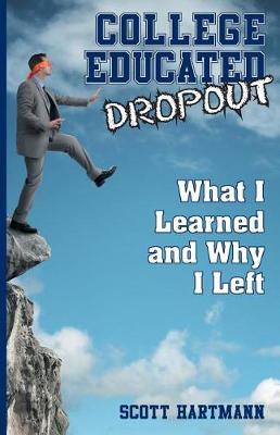 College Educated Dropout
