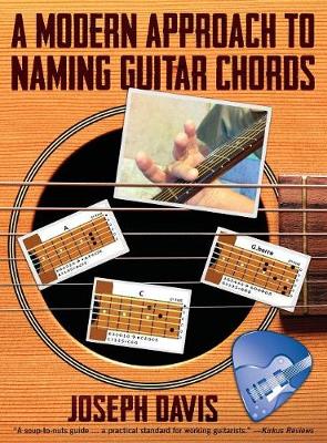 A Modern Approach to Naming Guitar Chords