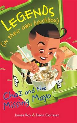 Legends in their own Lunchbox Chaz and the Missing Ma