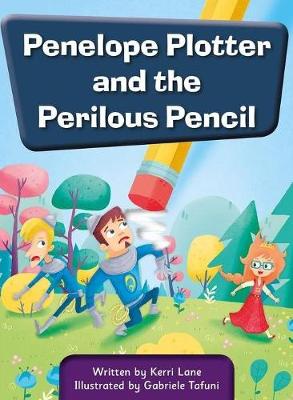 Penelope Plotter and the Perilous Pencil