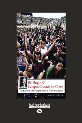 Bill Bright & Campus Crusade for Christ