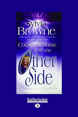Conversations with the Other Side