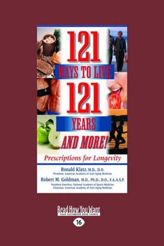 121 Ways to Live 121 Years... and More!