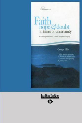 Faith, Hope and Doubt in Times of Uncertainty