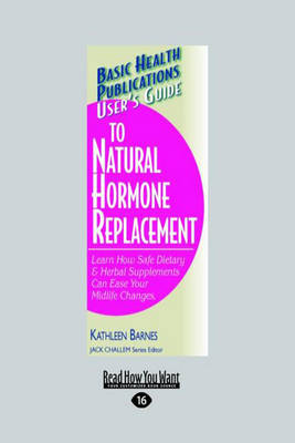 User's Guide to Natural Hormone Replacement