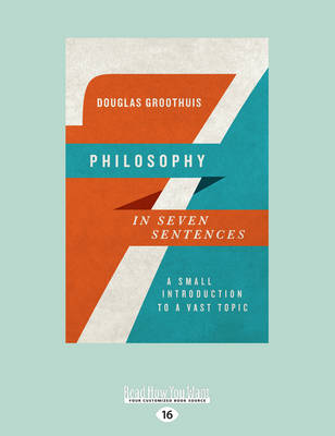 Philosophy in Seven Sentences