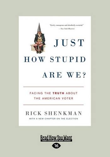 Just How Stupid Are We?