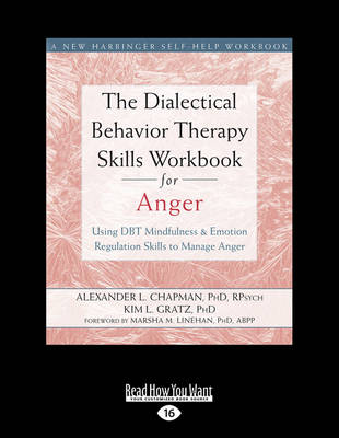 The Dialectical Behavior Therapy Skills Workbook for Anger