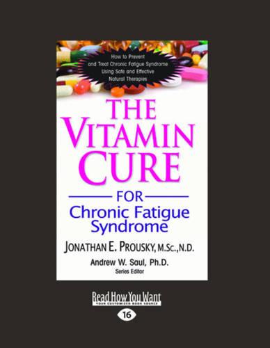 The Vitamin Cure for Chronic Fatigue Syndrome
