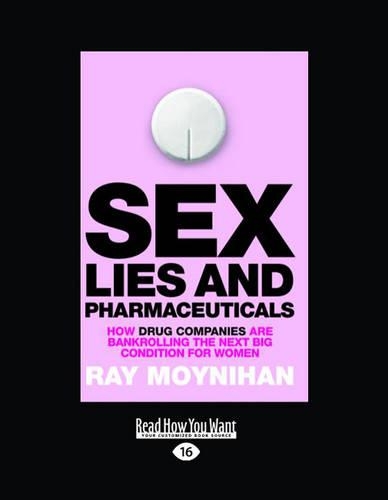 Sex, Lies & Pharmaceuticals