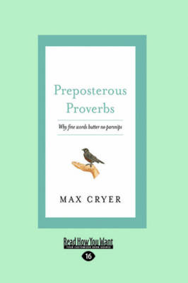 Preposterous Proverbs