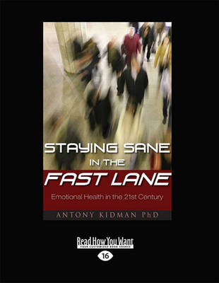 Staying Sane in the Fast Lane