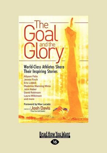 The Goal and the Glory