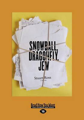Snowball, Dragonfly, Jew