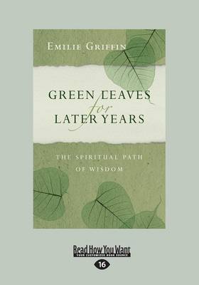Green Leaves for Later Years