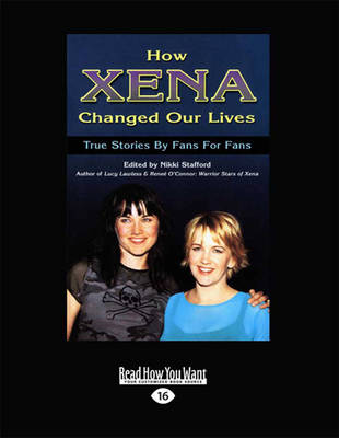 How Xena Changed Our Life