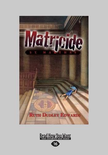 Matricide at St. Martha's (Missing Mysteries)