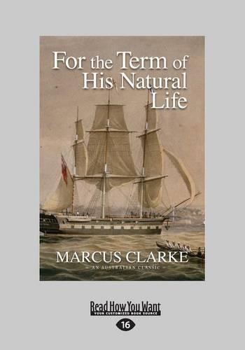 For The Term of his Natural Life