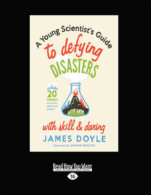 A Young Scientist's Guide to Defying Disasters