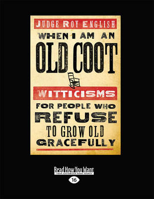 When I am an Old Coot
