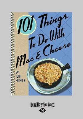101 Things to do with Mac & Cheese