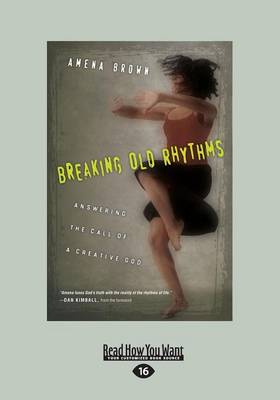 Breaking Old Rhythms