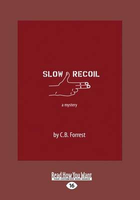 Slow Recoil