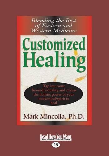 Customized Healing