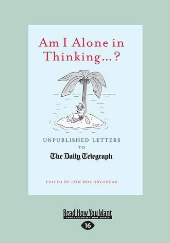 Am I Alone in Thinking...?