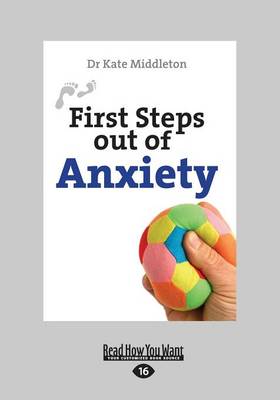 First Steps out of Anxiety
