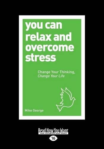 You Can Relax and Overcome Stress