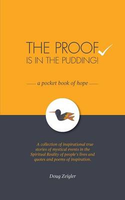 The Proof Is in the Pudding - A Pocket Book of Hope