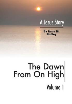 The Dawn from on High