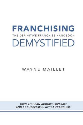Franchising Demystified