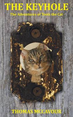 The Keyhole the Adventures of Toots the Cat