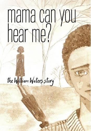 Mama Can You Hear Me?