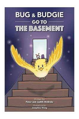 Bug and Budgie Go to the Basement