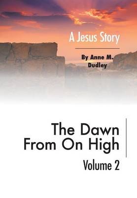 The Dawn from on High