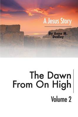 The Dawn from on High